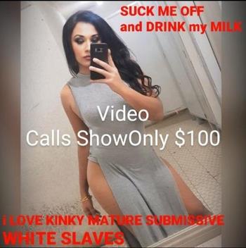 i Do Out Calls and Video Calls Show Only ??? i Love KINKY MATURE SUBMISSIVE WHITE MEN'S ???